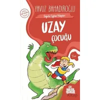 Uzay Çocuğu - Yavuz Bahadıroğlu - Nesil Çocuk Yayınları