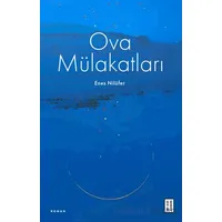 Ova Mülakatları - Enes Nilüfer - Ketebe Yayınları