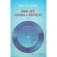 Her Şey Adamla Değişti - Ali Öztürk - Çimke Yayınevi
