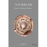 Naukratis - Ernets Arthur Gardner - Myrina Yayınları