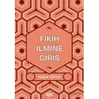 Fıkıh İlmine Giriş - Yusuf Çiftçi - Rağbet Yayınları