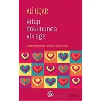 Kitap Dokununca Yüreğe - Ali Uçar - Ahbap Kitap