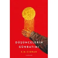 Düşüncelerin Günbatımı - E. M. Cioran - Jaguar Kitap