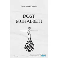 Dost Muhabbetı· - Fatıma Melek Karabulut - Mat Kitap