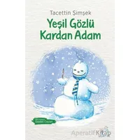 Yeşil Gözlü Kardan Adam - Tacettin Şimşek - Uçan At Yayınları