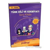 11.Sınıf Türk Dili ve Edebiyatı Soru Kitabı (Kampanyalı) Polimat Yayınları