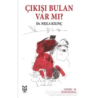 Çıkışı Bulan Var Mı ? - Nejla Kılınç - Yason Yayıncılık