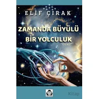 Zamanda Büyülü Bir Yolculuk - Elif Çırak - Alan Yayıncılık