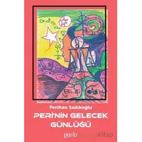 Peri’nin Gelecek Günlüğü - Perihan Sadıkoğlu - Puslu Yayıncılık