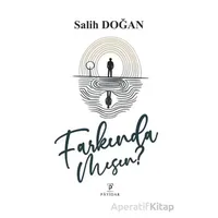 Farkında mısın? - Salih Doğan - Payidar Yayınevi