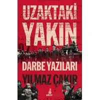 Uzaktaki Yakın - Yılmaz Çakır - Ekin Yayınları