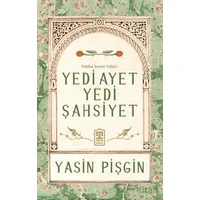 Yedi Ayet Yedi Şahsiyet & Fatiha Suresi Tefsiri - Yasin Pişgin - Timaş İnanç