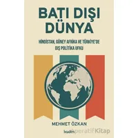 Batı Dışı Dünya - Mehmet Özkan - Kadim Yayınları