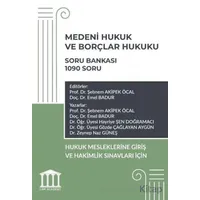 Medeni Hukuk ve Borçlar Hukuku Soru Bankası - Hukuk Mesleklerine Giriş Sınavına Hazırlık