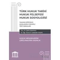 Türk Hukuk Tarihi Hukuk Felsefesi Hukuk Sosyolojisi- Hukuk Mesleklerine Giriş Sınavlarına Hazırlık