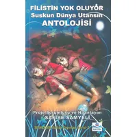 Filistin Yok Oluyor Suskun Dünya Utansın - Safiye Samyeli - Sayel