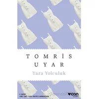 Yaza Yolculuk - Tomris Uyar - Can Yayınları