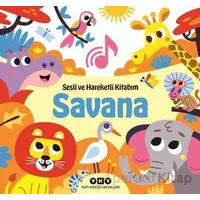 Sesli ve Hareketli Kitabım - Savana - Chantal Janisson - Yapı Kredi Yayınları