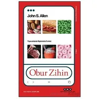 Obur Zihin - John S. Allen - Yapı Kredi Yayınları