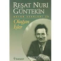 Olağan İşler - Reşat Nuri Güntekin - İnkılap Kitabevi