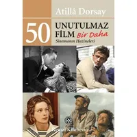 50 Unutulmaz Film/ Bir Daha - Atilla Dorsay - Remzi Kitabevi