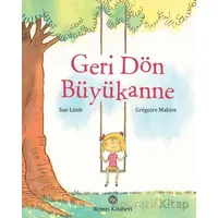 Geri Dön Büyükanne - Sue Limb - Remzi Kitabevi