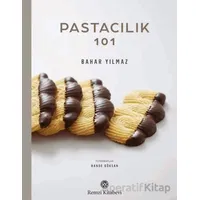 Pastacılık 101 - Bahar Yılmaz - Remzi Kitabevi