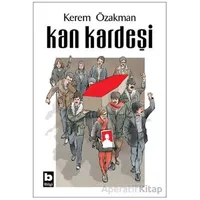 Kan Kardeşi - Kerem Özakman - Bilgi Yayınevi