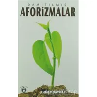 Damıtılmış Aforizmalar - Ahmet Baykal - Dorlion Yayınları