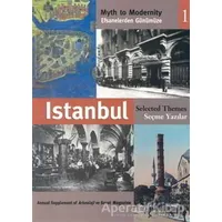 Efsanelerden Günümüze İstanbul Seçme Yazılar 1 - Kolektif - Arkeoloji ve Sanat Yayınları