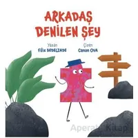 Arkadaş Denilen Şey - Filiz Bedelzade - Perseus
