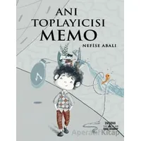 Anı Toplayıcısı Memo - Nefise Abalı - Smirna Yayınları