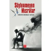 Söylenmeyen Mısralar - Erdem Berke Keke - Somut Yayınları