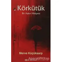 Körkütük - Merve Küçüksarp - Epsilon Yayınevi