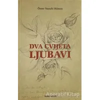 Dva Cvijeta Ljubavi - Ömer Nasuhi Bilmen - Semerkand Yayınları