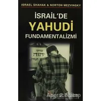 İsrail`de Yahudi Fundamentalizmi Anka Yayınları