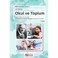 Okul ve Toplum - John Dewey - Pegem Akademi Yayıncılık - Akademik Kitaplar