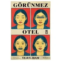 Görünmez Otel - Yeji Y. Ham - Timaş Yayınları