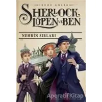 Sherlock Lüpen ve Ben 6: Nehrin Sırları - İrene Adler - Doğan Egmont Yayıncılık