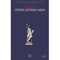 Yüksek Şatodaki Adam - Philip K. Dick - İthaki Yayınları