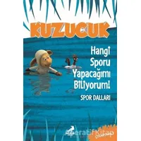 Kuzucuk - Hangi Sporu Yapacağımı Biliyorum! - Tuğçe Togo - Erdem Çocuk