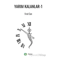 Yarım Kalanlar - 1 - Fırat Can - Aram Yayınları