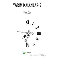 Yarım Kalanlar - 2 - Fırat Can - Aram Yayınları