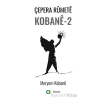 Çepera Rumete Kobane - 2 - Meryem Kobane - Aram Yayınları