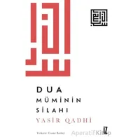 Dua Müminin Silahı - Yasir Qadhi - İz Yayıncılık