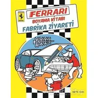 Ferrari Boyama Kitabı: Fabrika Ziyareti - Kolektif - Beta Kids