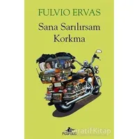 Sana Sarılırsam Korkma - Fulvio Ervas - Pegasus Yayınları