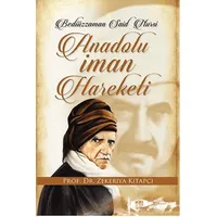 Anadolu İman Hareketi - Zekeriya Kitapçı - Alya Yayınları