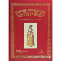 Osmanlı Kostümleri - Costume Of Turkey - Octavien Dalvimart - İş Bankası Kültür Yayınları