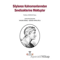 Söylence Kahramanlarından Sevdiceklerine Mektuplar